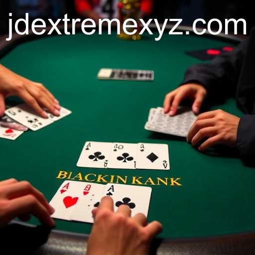 Exploring the World of Blackjack with JDExtreme